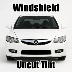Xfinity Uncut Windshield Only Tint Kit for Acura CSX 2006-2011