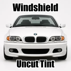 Xfinity Uncut Windshield Only Tint Kit for BMW 3 Series Convertible 330 2001-2006