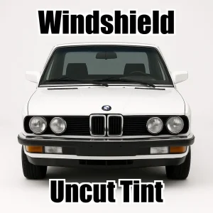 Uncut Windshield Window Tint Kit for BMW 5 Series 4 Door 1979-1988
