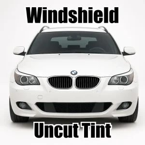 Xfinity Uncut Windshield Only Tint Kit for BMW 5 Series Wagon 530 2006-2008
