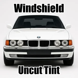 Xfinity Uncut Windshield Only Tint Kit for BMW 7 Series 4 Door 735Li 1988-1994