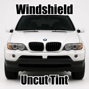 Xfinity Uncut Windshield Only Tint Kit for BMW X5 2000-2006
