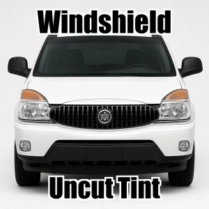 Uncut Windshield Window Tint Kit for Buick Rendezvous 2002-2007