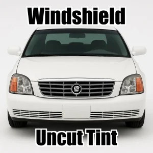 Uncut Windshield Window Tint Kit for Cadillac DTS 2000-2005
