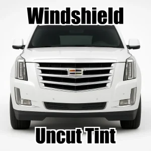 Uncut Windshield Window Tint Kit for Cadillac Escalade 2015-2020
