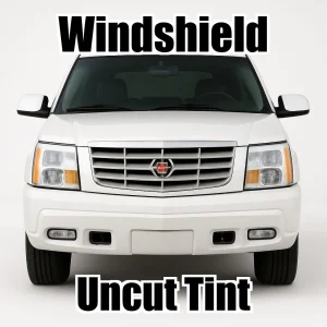 Uncut Windshield Window Tint Kit for Cadillac Escalade ESV 2003-2006