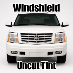 Uncut Windshield Window Tint Kit for Cadillac Escalade EXT 2002-2006