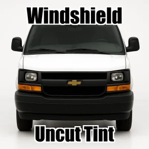 Uncut Windshield Window Tint Kit for Chevy Express Van Work 2003-2020