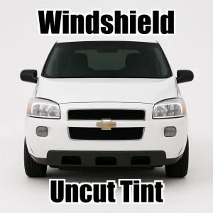 Uncut Windshield Window Tint Kit for Chevy Uplander 2005-2009
