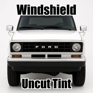 Uncut Windshield Window Tint Kit for Ford Bronco II 1985-1989