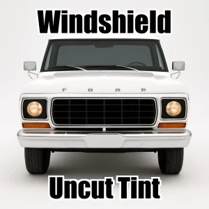 Uncut Windshield Window Tint Kit for Ford F-150 Standard Cab 1973-1979