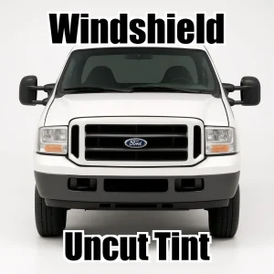 Uncut Windshield Window Tint Kit for Ford F-250 Extended Cab 1999-2007