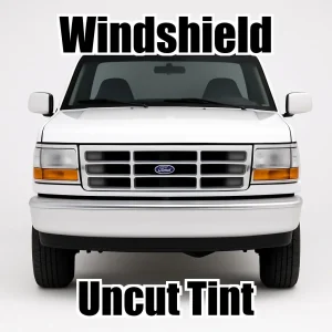 Uncut Windshield Window Tint Kit for Ford F-350 Standard Cab 1997-1999