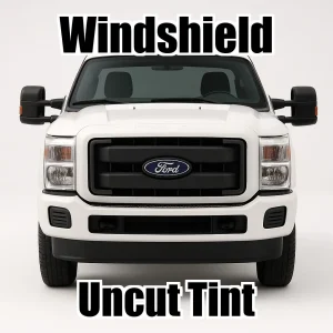 Uncut Windshield Window Tint Kit for Ford F-350 Standard Cab 2011-2012