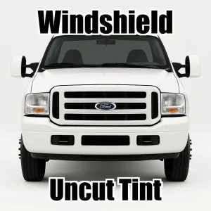 Uncut Windshield Window Tint Kit for Ford F-450 Standard Cab 2000-2007