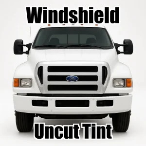 Uncut Windshield Window Tint Kit for Ford F-650 Crew Cab 2000-2007