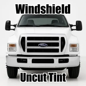 Uncut Windshield Window Tint Kit for Ford F-650 Extended Cab 2011-2012