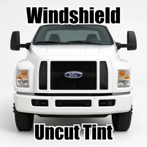 Uncut Windshield Window Tint Kit for Ford F-650 Standard Cab 2013-2016