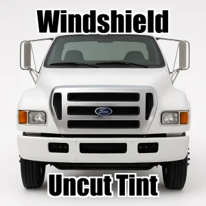 Uncut Windshield Window Tint Kit for Ford F-750 Standard Cab 2000-2007