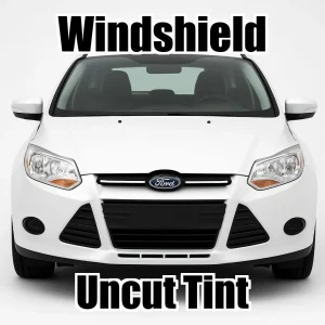 Uncut Windshield Window Tint Kit for Ford Focus 4 Door Hatch 2011-2014