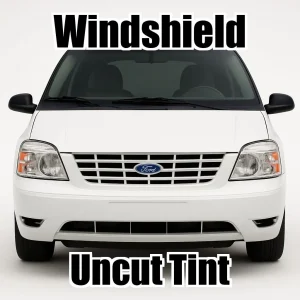 Uncut Windshield Window Tint Kit for Ford Freestar 2004-2007