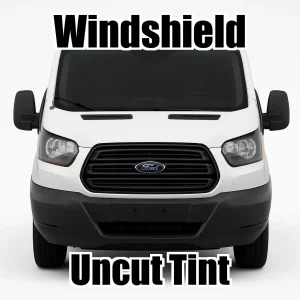 Uncut Windshield Window Tint Kit for Ford Transit 150.250.350 Low Roof 2015-2026