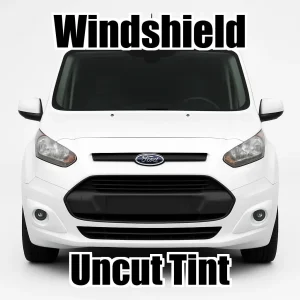 Uncut Windshield Window Tint Kit for Ford Transit Connect Cargo 2014-2021