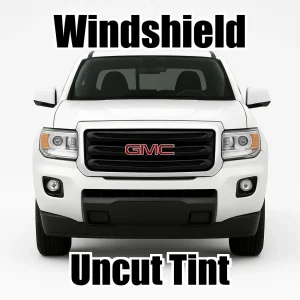 Uncut Windshield Window Tint Kit for GMC Canyon Extended Cab 2015-2026
