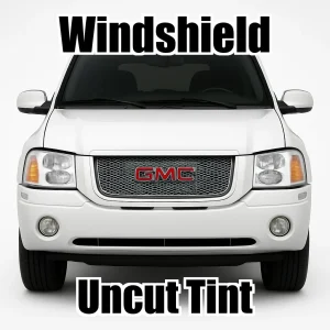 Uncut Windshield Window Tint Kit for GMC Envoy XUV 2004-2006