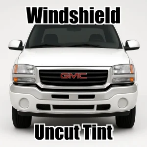 Uncut Windshield Window Tint Kit for GMC Sierra 1500 Classic Crew Cab 2007-2007