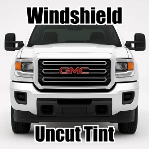 Uncut Windshield Window Tint Kit for GMC Sierra 2500 Double Cab 2015-2019