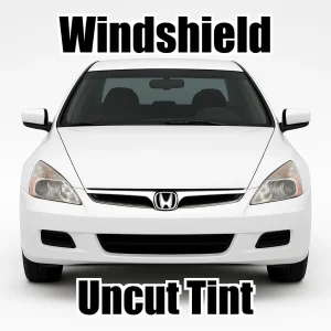 Uncut Windshield Window Tint Kit for Honda Accord 4 Door 2003-2007