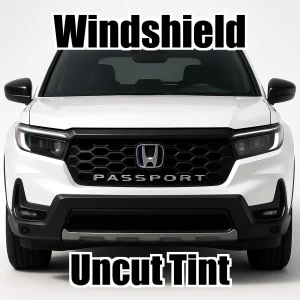 Ceramic Uncut Windshield Window Tint Kit for Honda Passport 2026-2027