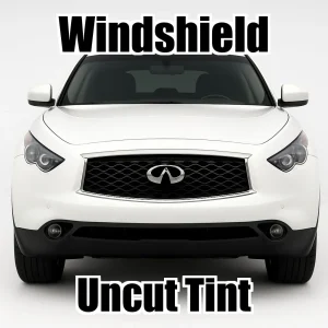 Uncut Windshield Window Tint Kit for Infiniti FX45 2009-2012