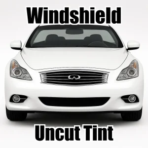 Uncut Windshield Window Tint Kit for Infiniti G37 Convertible 2009-2013