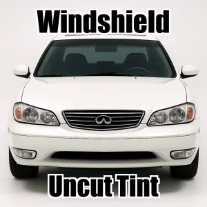 Uncut Windshield Window Tint Kit for Infiniti I35 2002-2005