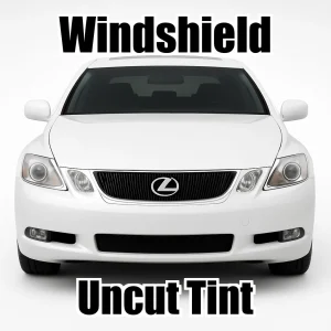 Xfinity Uncut Windshield Only Tint Kit for Lexus GS 300 2005.5-2006