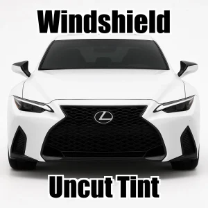 Uncut Windshield Window Tint Kit for Lexus IS 2021-2026