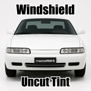 Xfinity Uncut Windshield Only Tint Kit for Mazda MX-6 1988-1992