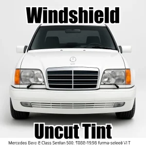Uncut Windshield Window Tint Kit for Mercedes E Class Sedan 500 1994-1995