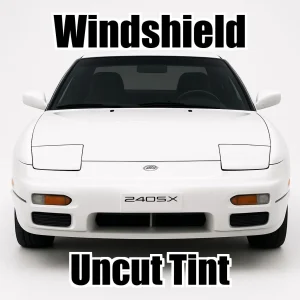 Xfinity Uncut Windshield Only Tint Kit for Nissan 240 SX 1989-1993