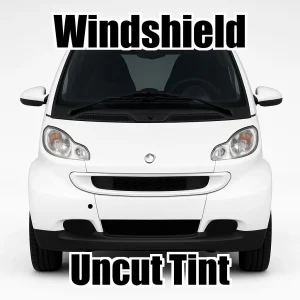 Uncut Windshield Window Tint Kit for Smart Fortwo 2 Door 2005-2007
