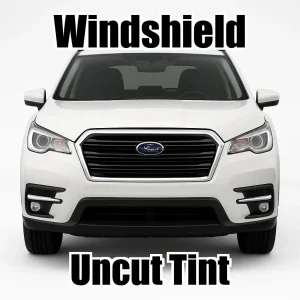 Uncut Windshield Window Tint Kit for Subaru ASCENT 2019-2026