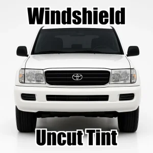 Xfinity Uncut Windshield Only Tint Kit for Toyota Land Cruiser 1998-2007