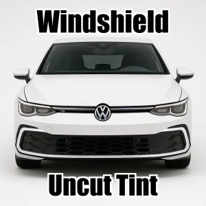 Uncut Windshield Window Tint Kit for VW Golf GTI Golf R 2022-2026